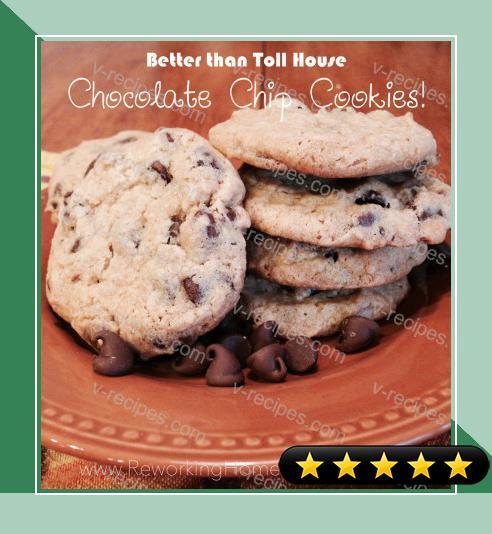 Better Than Toll House Chocolate Chip Cookies recipe
