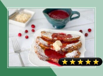Cranberry Sauced Irish French Toast with Whiskey Butter recipe